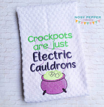 Load image into Gallery viewer, Crockpots Are Just Electric Cauldrons machine embroidery design (4 sizes included) DIGITAL DOWNLOAD