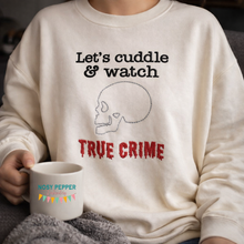 Load image into Gallery viewer, Let's Cuddle And Watch True Crime machine embroidery design 5 sizes included DIGITAL DOWNLOAD