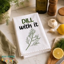Load image into Gallery viewer, Dill with it machine embroidery design (5 sizes included) DIGITAL DOWNLOAD