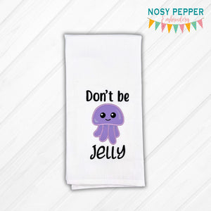 Don't Be Jelly Applique machine embroidery design (5 sizes included) DIGITAL DOWNLOAD