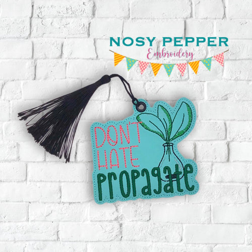Don't Hate Propagate bookmark machine embroidery file DIGITAL DOWNLOAD