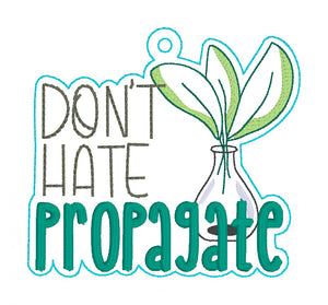 Don't Hate Propagate bookmark machine embroidery file DIGITAL DOWNLOAD