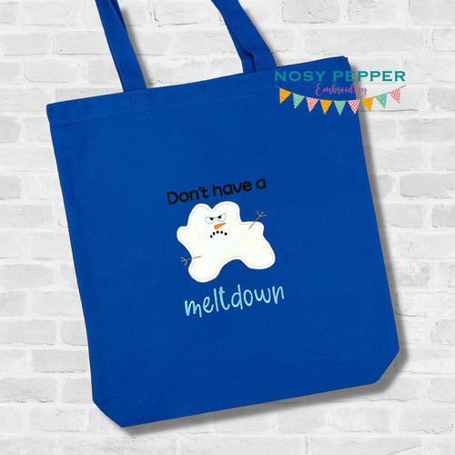 Don't Have A Meltdown applique machine embroidery design (4 sizes included) DIGITAL DOWNLOAD