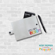 Load image into Gallery viewer, You Are Enough top load notebook cover machine embroidery design DIGITAL DOWNLOAD