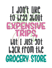 Load image into Gallery viewer, Expensive Trips machine embroidery design (4 sizes included) DIGITAL DOWNLOAD