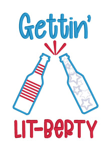 Gettin LitBerty machine embroidery design (4 sizes included) DIGITAL DOWNLOAD
