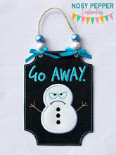 Load image into Gallery viewer, Go Away Snowman applique sign machine embroidery design (4 sizes included) DIGITAL DOWNLOAD