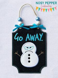 Go Away Snowman applique sign machine embroidery design (4 sizes included) DIGITAL DOWNLOAD