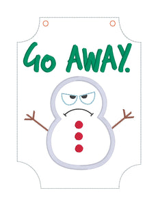 Go Away Snowman applique sign machine embroidery design (4 sizes included) DIGITAL DOWNLOAD