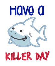 Load image into Gallery viewer, Have A Killer Day applique machine embroidery design (4 sizes included) DIGITAL DOWNLOAD