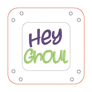 Hey Ghoul ITH tray and wipe set machine embroidery design (includes 2 sizes of trays and wipes) DIGITAL DOWNLOAD