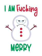 Load image into Gallery viewer, I Am F@cking Merry applique machine embroidery design (4 sizes included) DIGITAL DOWNLOAD