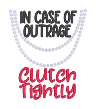Load image into Gallery viewer, In Case of Outrage machine embroidery design (4 sizes included) DIGITAL DOWNLOAD