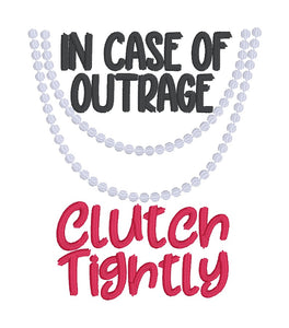 In Case of Outrage machine embroidery design (4 sizes included) DIGITAL DOWNLOAD