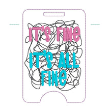 Load image into Gallery viewer, It's Fine badge reel case machine embroidery design DIGITAL DOWNLOAD