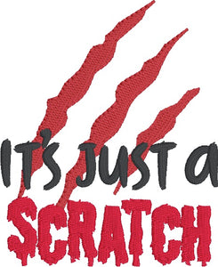 It's Just A Scratch machine embroidery design (5 sizes included) DIGITAL DOWNLOAD