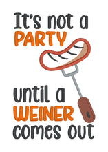 Load image into Gallery viewer, It&#39;s Not A Party machine embroidery design (4 sizes included) DIGITAL DOWNLOAD