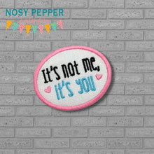Load image into Gallery viewer, It&#39;s Not Me patch machine embroidery design (2 sizes included) DIGITAL DOWNLOAD