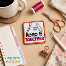 Load image into Gallery viewer, Keep It Together patch (2 sizes included) machine embroidery design DIGITAL DOWNLOAD