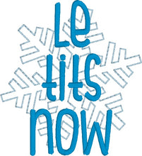 Load image into Gallery viewer, Le Tits Now machine embroidery design (5 sizes included) DIGITAL DOWNLOAD
