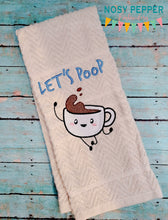 Load image into Gallery viewer, Let&#39;s Poop machine embroidery design (4 sizes included) DIGITAL DOWNLOAD