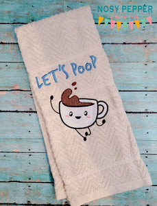 Let's Poop machine embroidery design (4 sizes included) DIGITAL DOWNLOAD