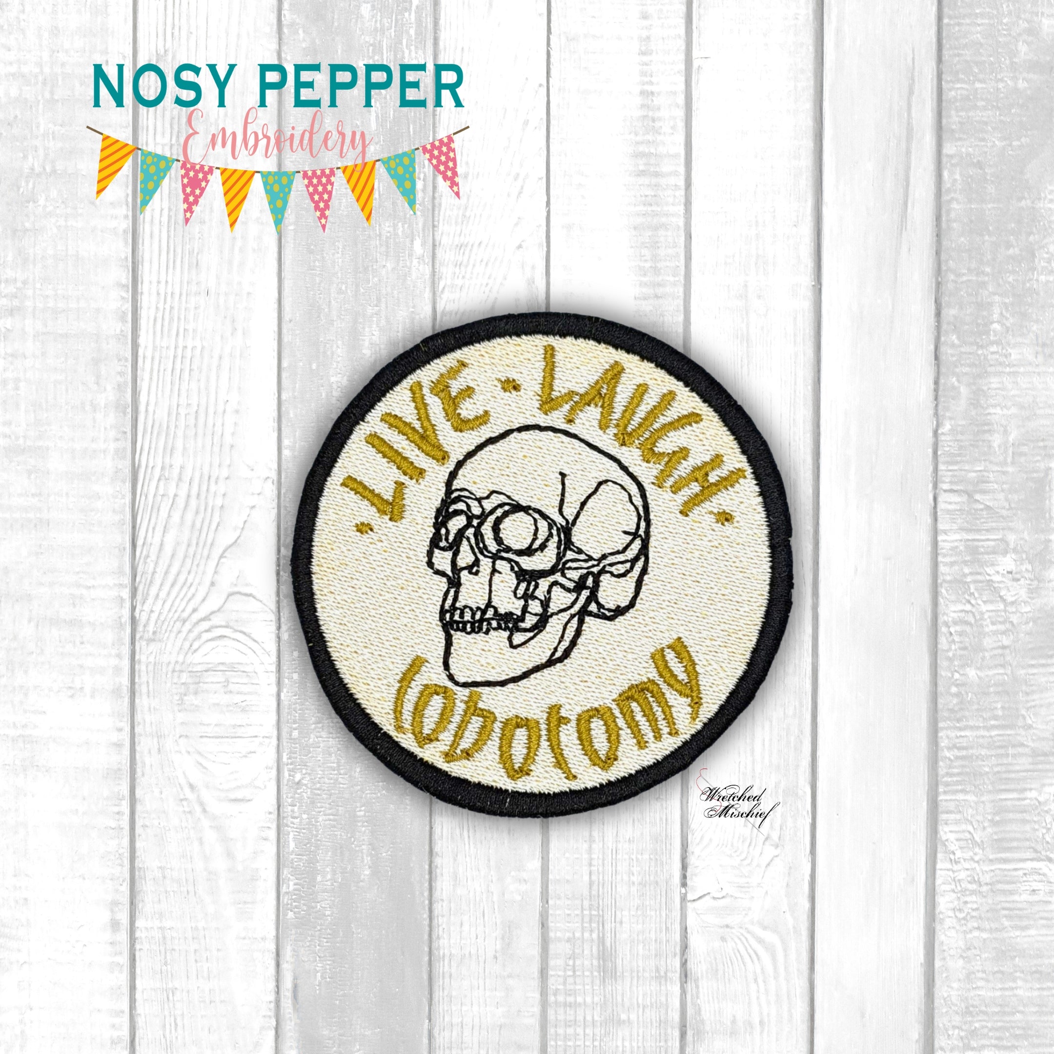 Live Laugh Lobotomy patch machine embroidery design (2 sizes included ...
