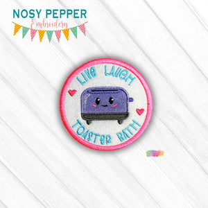 Live, Laugh, Toaster Bath patch machine embroidery design (2 sizes included) DIGITAL DOWNLOAD