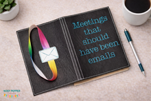 Load image into Gallery viewer, Meetings that should have been emails notebook cover (2 sizes available) machine embroidery design DIGITAL DOWNLOAD
