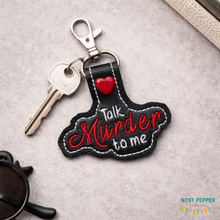 Load image into Gallery viewer, Talk Murder to me Snap tab 4x4 machine embroidery design DIGITAL DOWNLOAD
