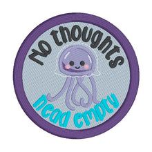 Load image into Gallery viewer, No Thoughts patch (2 sizes included) machine embroidery design DIGITAL DOWNLOAD