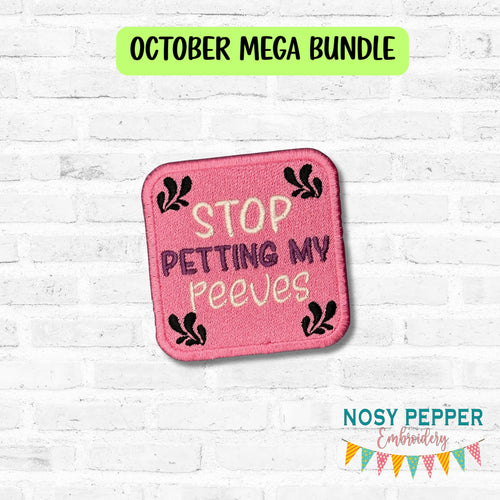 Stop Petting My Peeves patch (2 sizes included) machine embroidery design DIGITAL DOWNLOAD