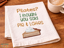 Load image into Gallery viewer, Pilates? I thought you said pie &amp; lattes applique machine embroidery design (4 sizes included) DIGITAL DOWNLOAD