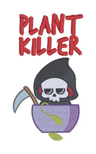 Load image into Gallery viewer, Plant Killer embroidery design (5 sizes included) DIGITAL DOWNLOAD