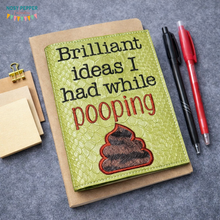 Load image into Gallery viewer, Brilliant Ideas I had while pooping applique notebook cover (2 sizes available) machine embroidery design DIGITAL DOWNLOAD