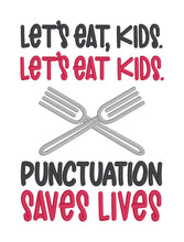 Load image into Gallery viewer, Punctuation Saves Lives machine embroidery design (4 sizes included) DIGITAL DOWNLOAD