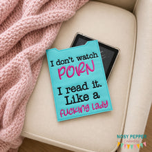 Load image into Gallery viewer, I Don't Watch P@rn reader sleeve (3 sizes included) machine embroidery design DIGITAL DOWNLOAD