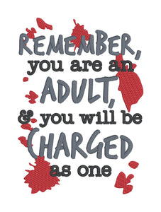 Remember You Are An Adult machine embroidery design (4 sizes included) DIGITAL DOWNLOAD