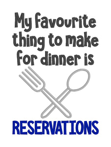 My favorite thing to make for dinner is reservations machine embroidery design (4 sizes and 2 versions, US and UK,included) DIGITAL DOWNLOAD