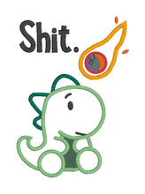Load image into Gallery viewer, Sh!t Dino applique machine embroidery design (4 sizes included) DIGITAL DOWNLOAD