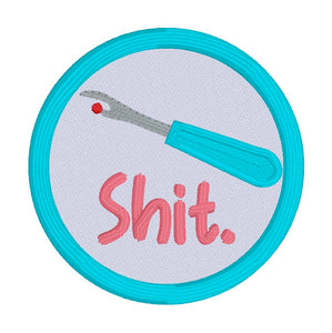 Sh!t Seam Ripper patch machine embroidery design (2 sizes included) DIGITAL DOWNLOAD