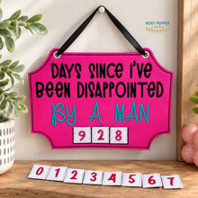 Load image into Gallery viewer, Disappointed By A Man sign machine embroidery design (4 sizes included) DIGITAL DOWNLOAD