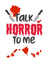 Load image into Gallery viewer, Talk Horror To Me machine embroidery design (4 sizes included) DIGITAL DOWNLOAD