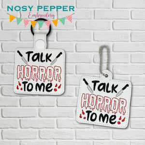 Talk Horror To Me snap tab and eyelet fob machine embroidery file (single and multi files included) DIGITAL DOWNLOAD