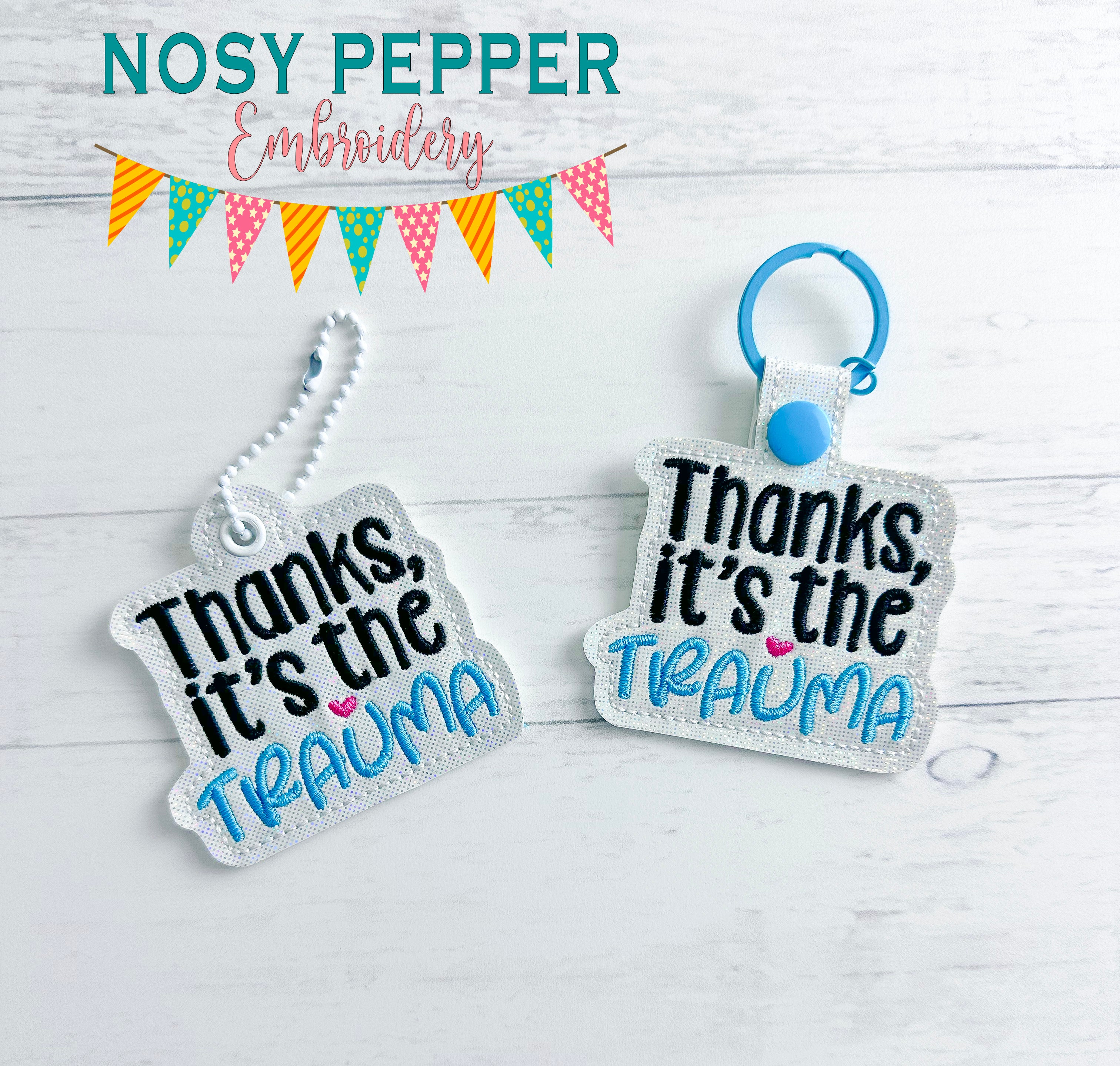 Thanks Trauma snap tab and eyelet fob machine embroidery file (single ...