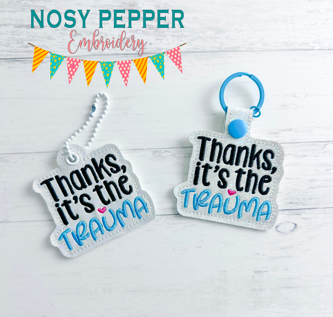 Thanks Trauma snap tab and eyelet fob machine embroidery file (single and multi files included)