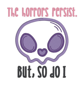 The Horrors Persist applique machine embroidery design (5 sizes included) DIGITAL DOWNLOAD
