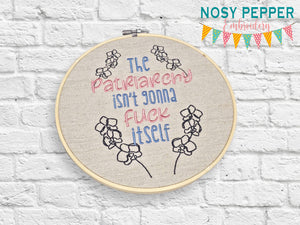The Patriarchy Isn't machine embroidery design (4 sizes included) DIGITAL DOWNLOAD
