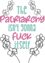 Load image into Gallery viewer, The Patriarchy Isn&#39;t machine embroidery design (4 sizes included) DIGITAL DOWNLOAD