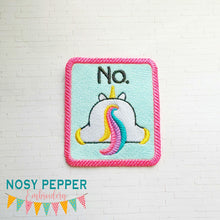 Load image into Gallery viewer, No Unicorn patch machine embroidery design (2 sizes included) DIGITAL DOWNLOAD